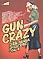 Gun crazy, serie negra se escribe con B